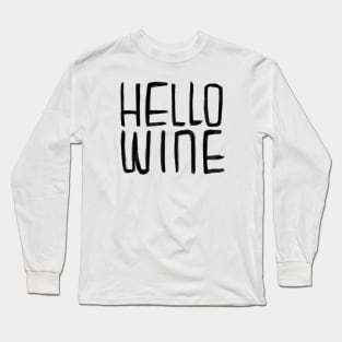 Hello Wine Typography, Halloween Pun Long Sleeve T-Shirt